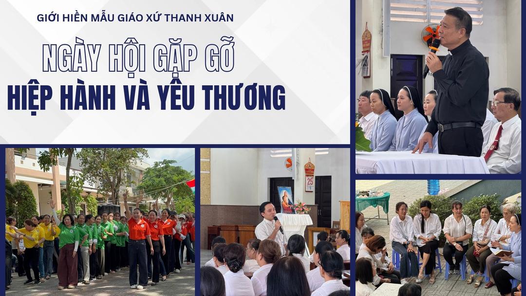 Giới Hiền Mẫu Giáo Xứ Thanh Xuân: Ngày Hội Gặp Gỡ, Hiệp Hành Và Yêu Thương