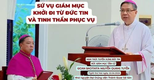 Sứ vụ Giám mục khởi đi từ đức tin và tinh thần phục vụ - ĐGM Giuse Đỗ Mạnh Hùng
