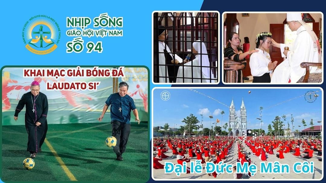 Khai mạc Giải bóng đá Laudato Si’ và Đại lễ Đức Mẹ Mân Côi | #NSGHVN số 94
