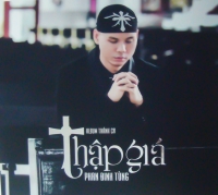 Phan Đinh Tùng với cd thánh ca “Thập Giá”