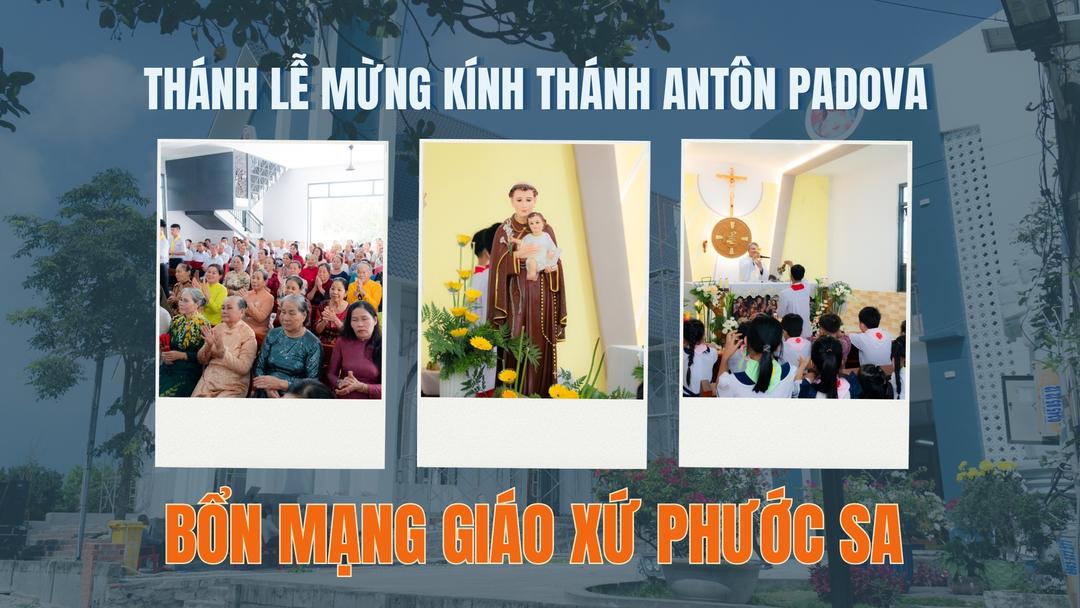 Thánh Lễ Mừng Kính Thánh Antôn Padova – Bổn Mạng Giáo Xứ Phước Sa