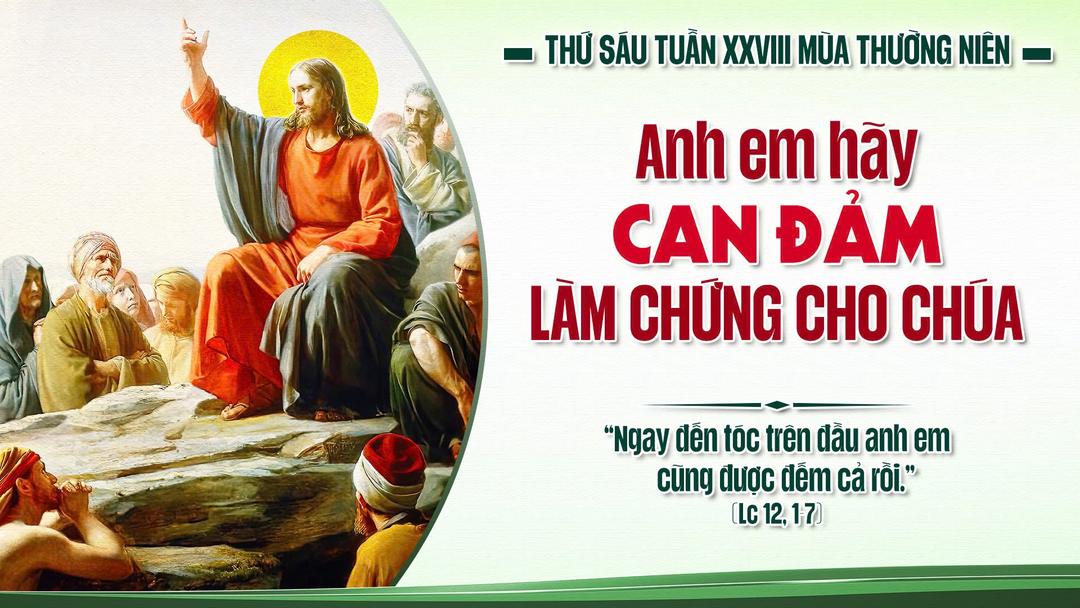 THỨ SÁU TUẦN XXVIII THƯỜNG NIÊN NĂM A