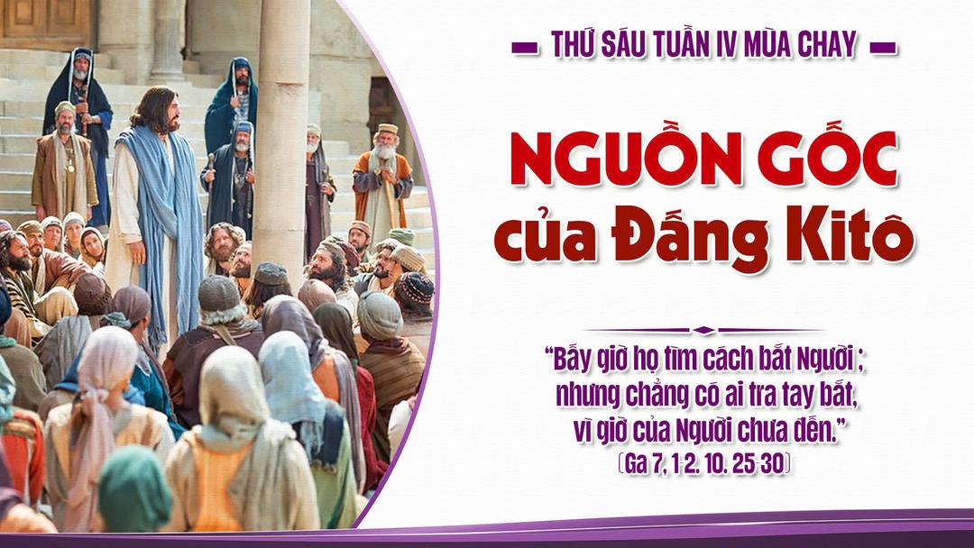 Thứ Sáu Tuần IV Mùa Chay Năm A