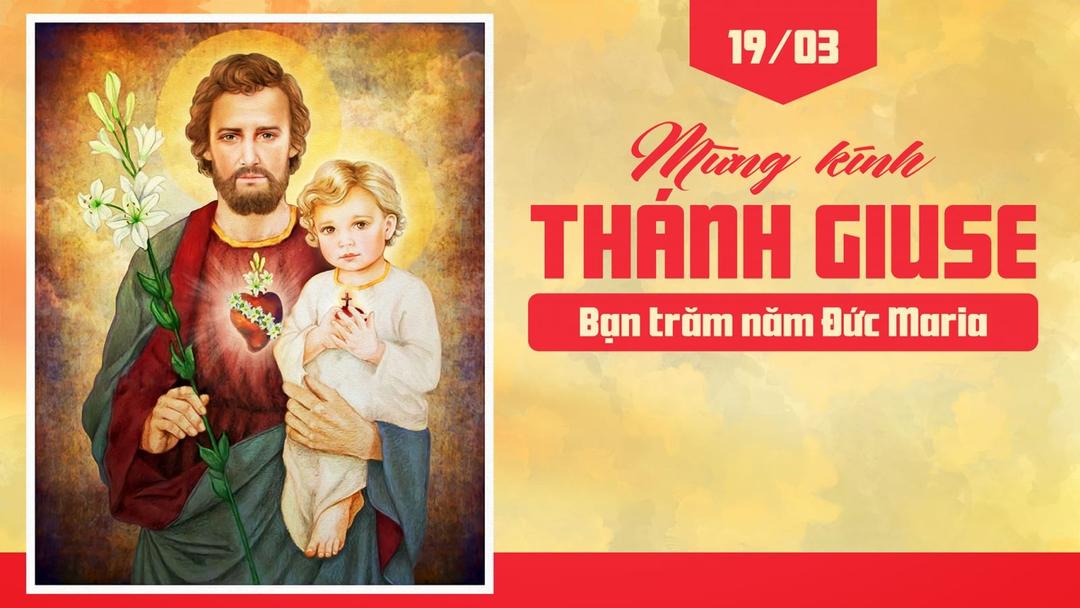 Thánh Giuse - Bạn Trăm Năm Đức Maria