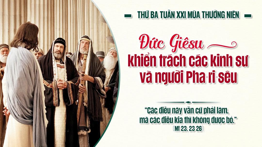 THỨ TƯ TUẦN XXI THƯỜNG NIÊN NĂM C
