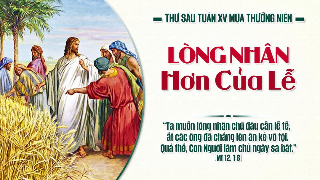 THỨ SÁU TUẦN XV THƯỜNG NIÊN NĂM A
