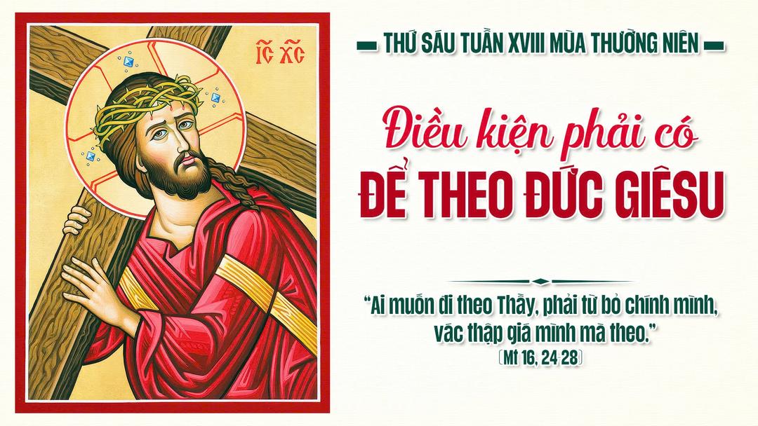 THỨ SÁU TUẦN XVIII THƯỜNG NIÊN NĂM A