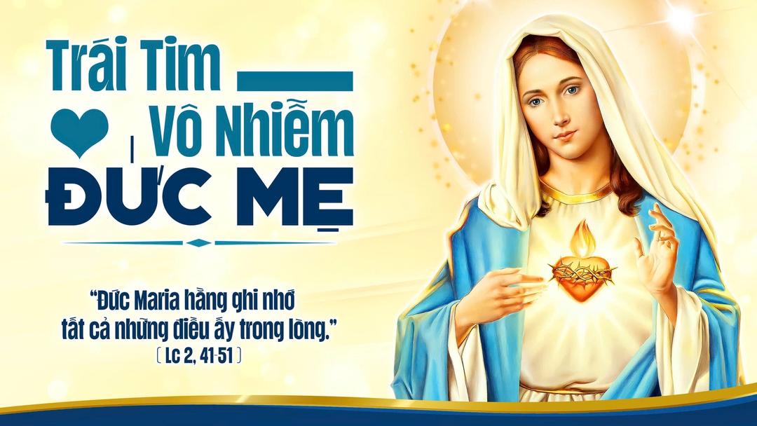 THỨ BẢY SAU LỄ THÁNH  TÂM CHÚA GIÊSU-LỄ TRÁI TIM VÔ NHIỄM ĐỨC MARIA