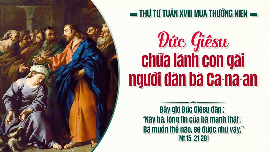 THỨ TƯ TUẦN XVIII THƯỜNG NIÊN NĂM A