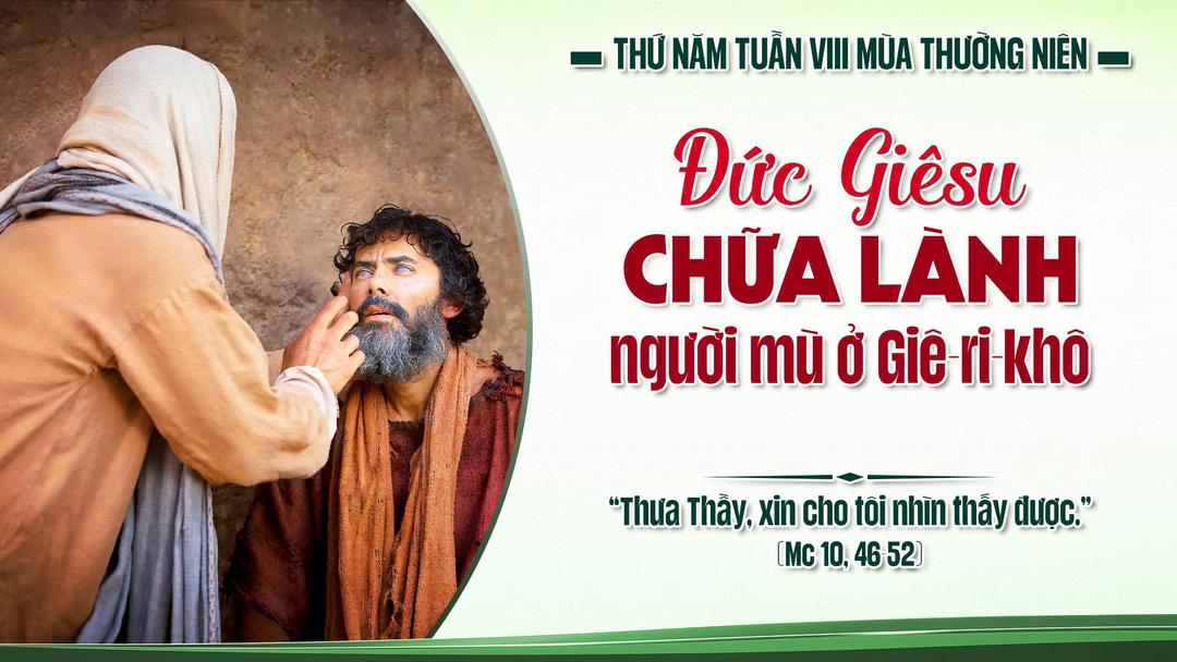 THỨ NĂM TUẦN VIII THƯỜNG NIÊN NĂM A