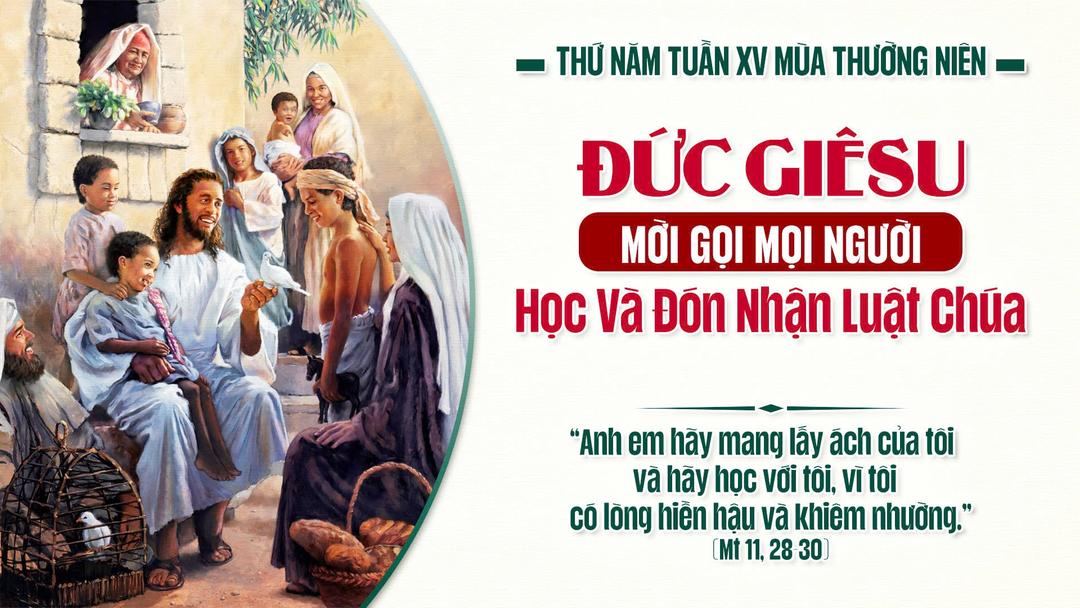 THỨ NĂM TUẦN XV THƯỜNG NIÊN NĂM A