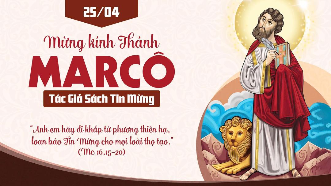 Ngày 25/4 - Thánh Mác-Cô, Tác Giả Sách Tin Mừng