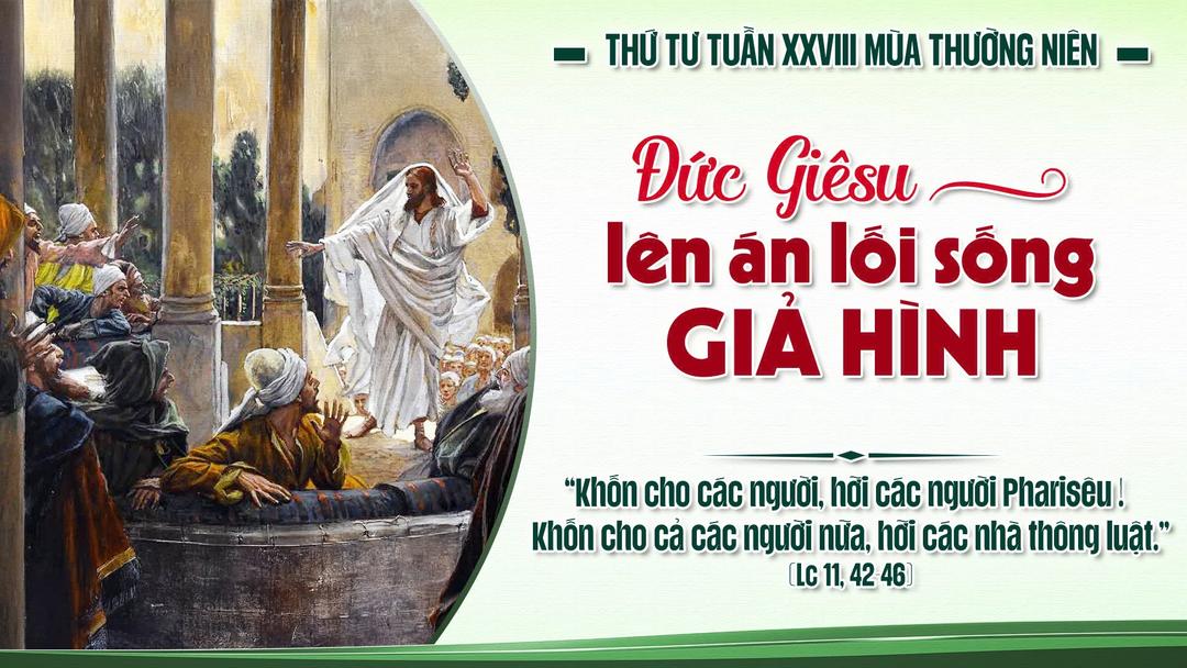 THỨ TƯ TUẦN XXVIII THƯỜNG NIÊN NĂM A