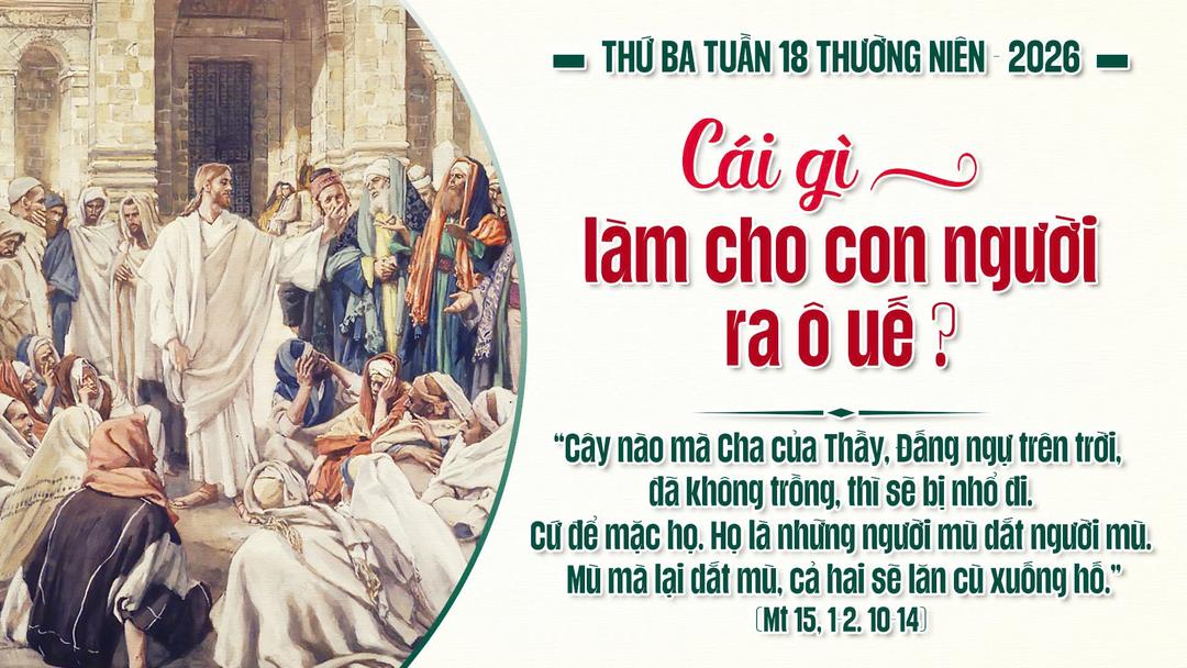 THỨ BA TUẦN XVIII THƯỜNG NIÊN NĂM A