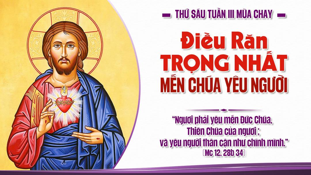 THỨ SÁU  TUẦN III MÙA CHAY NĂM A