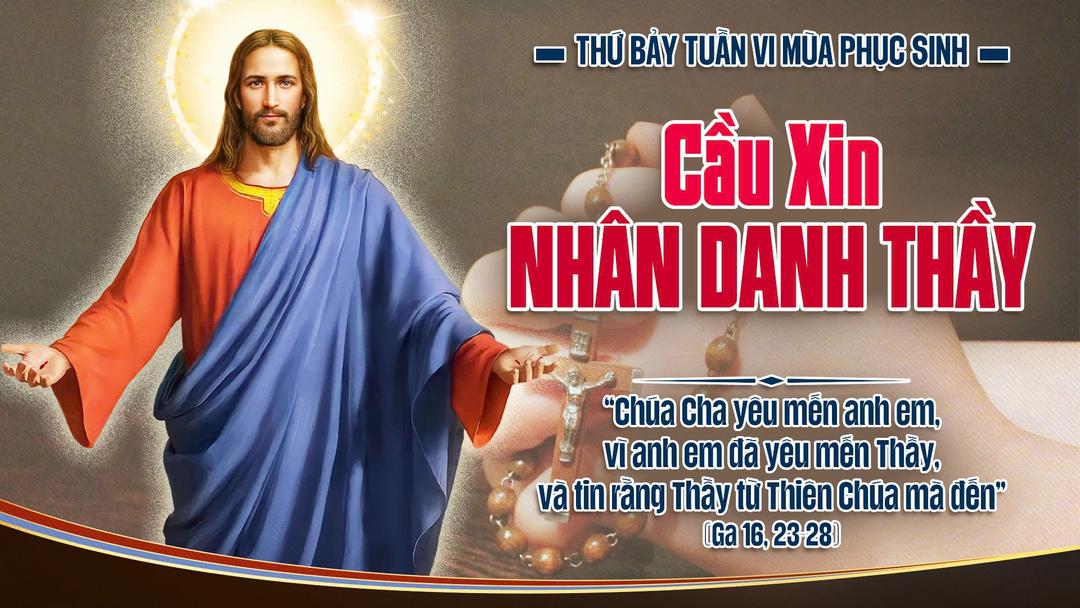 Thứ Bảy Tuần VI Phục Sinh Năm A