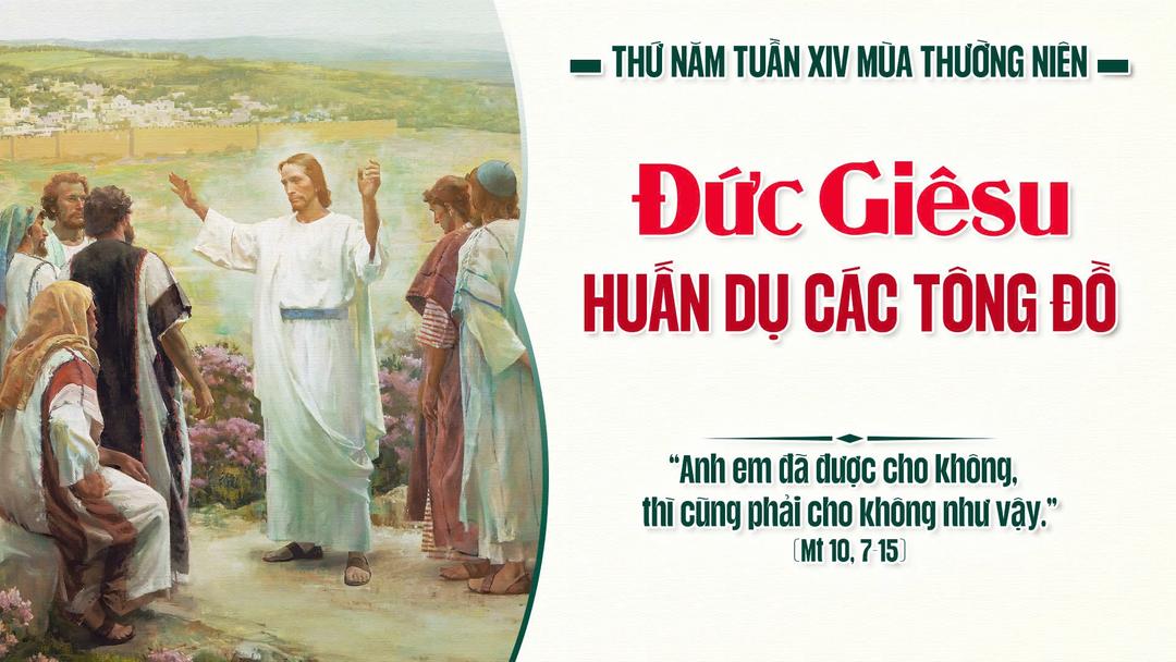 THỨ NĂM TUẦN XIV THƯỜNG NIÊN NĂM A