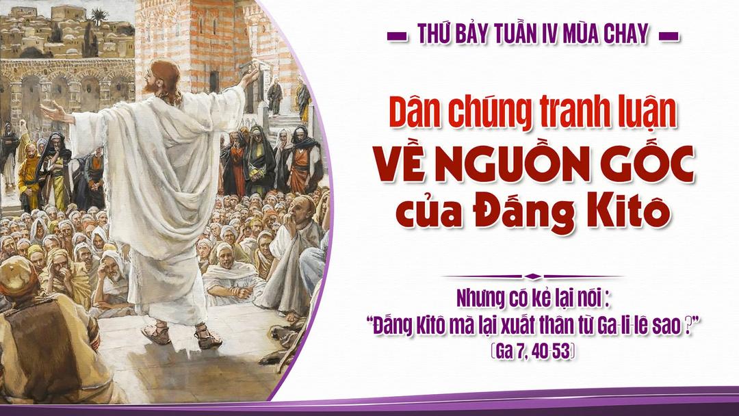 Thứ Bảy Tuần IV Mùa Chay Năm A