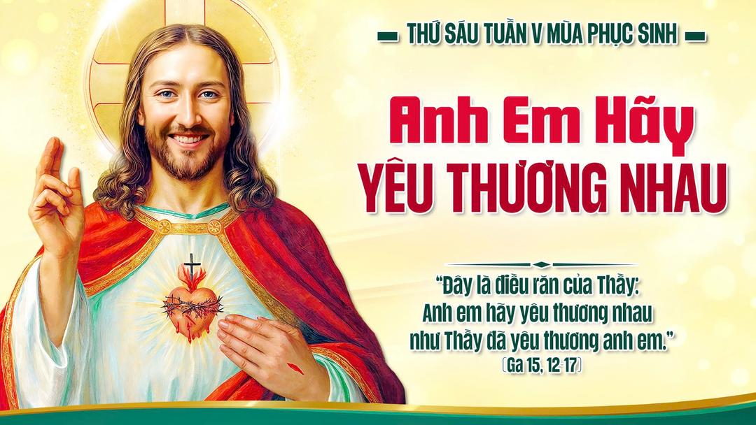 THỨ SÁU TUẦN V PHỤC SINH NĂM A