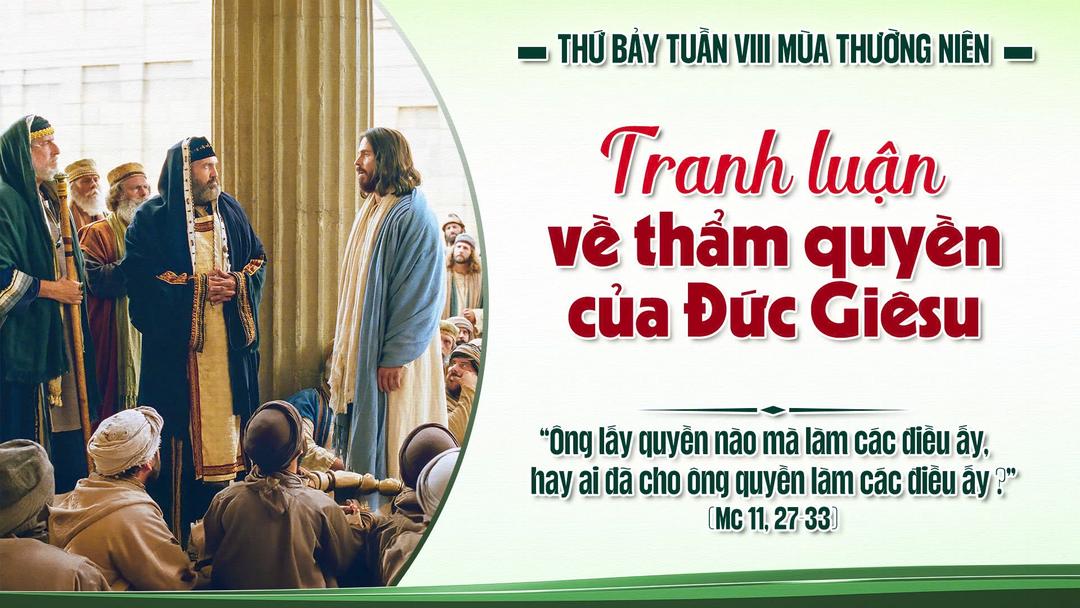 THỨ BẢY TUẦN VIII THƯỜNG NIÊN NĂM A