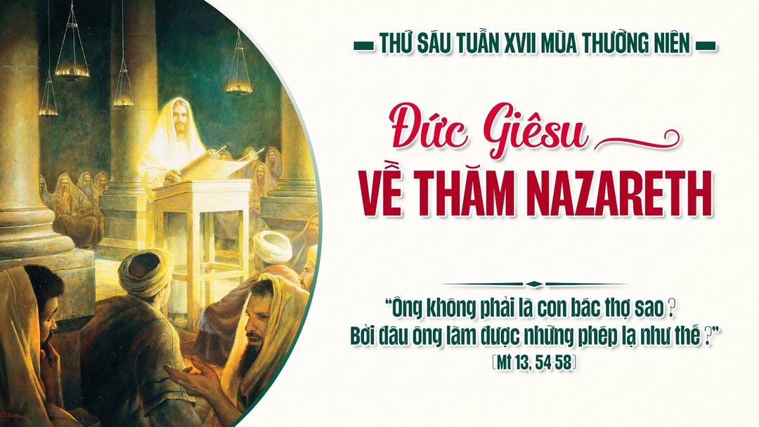 THỨ SÁU TUẦN XVII THƯỜNG NIÊN NĂM A