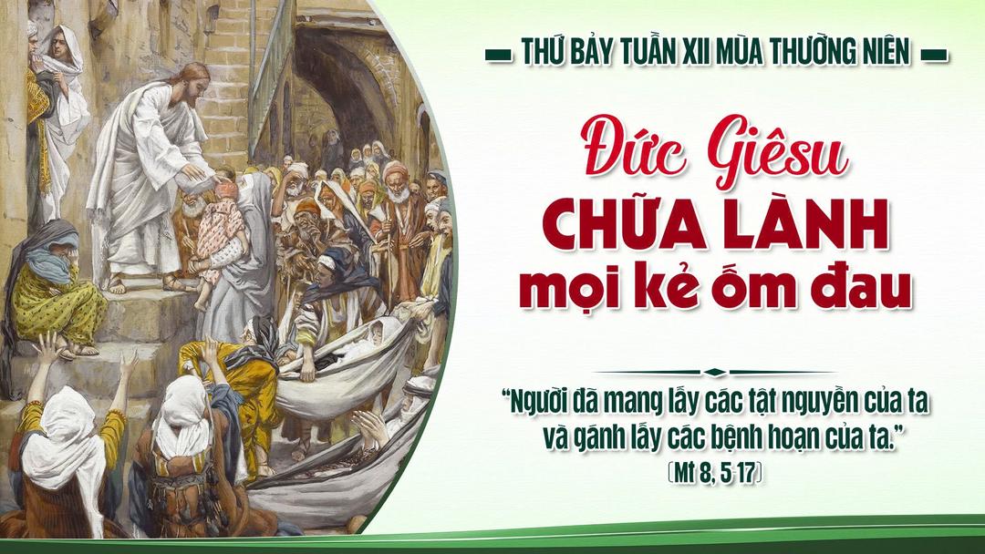 THỨ BẢY TUẦN XII MÙA THƯỜNG NIÊN NĂM A