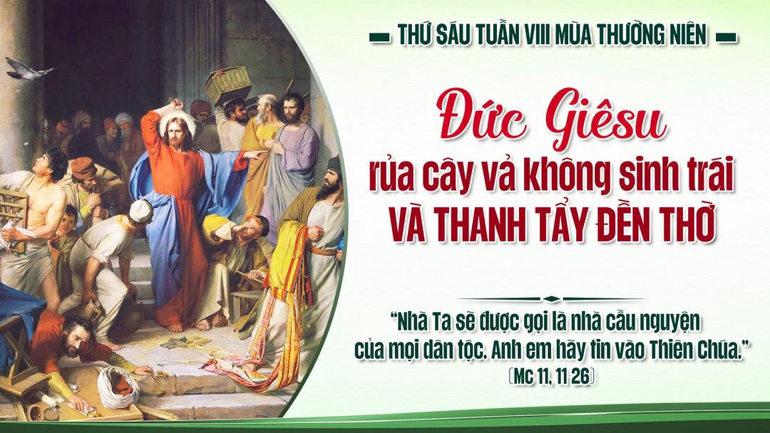 THỨ SÁU TUẦN VIII THƯỜNG NIÊN  NĂM A
