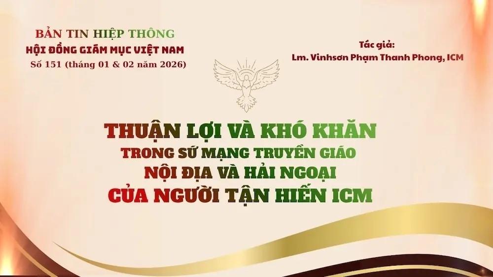 Thuận Lợi Và Khó Khăn Trong Sứ Mạng Truyền Giáo Nội Địa Và Hải Ngoại Của Người Tận Hiến Icm

