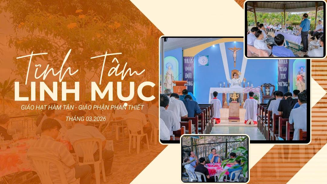 Tĩnh Tâm Tháng Linh Mục Đoàn Giáo Hạt Hàm Tân  - Giáo phận Phan Thiết  - 03.3.2026