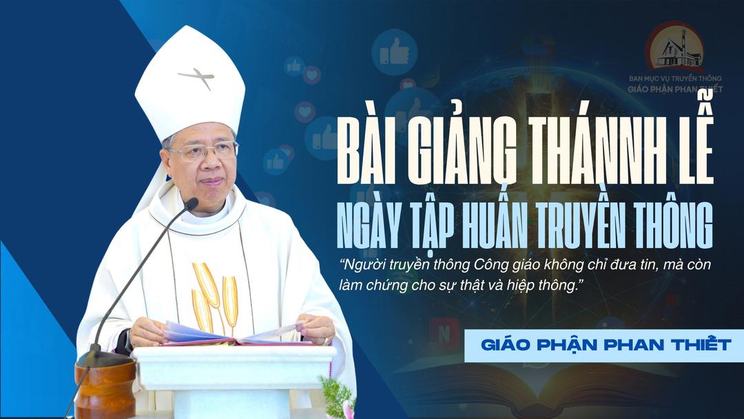 Bài Giảng Thánh Lễ Ngày Tập Huấn Truyền Thông || Đức Cha Giuse Đỗ Mạnh Hùng || 11.5.2026