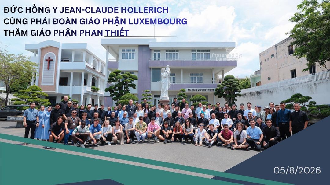 Đức Hồng y Jean Calude Hollerich cùng phái đoàn Giáo phận Luxembourg thăm Giáo phận Phan Thiết