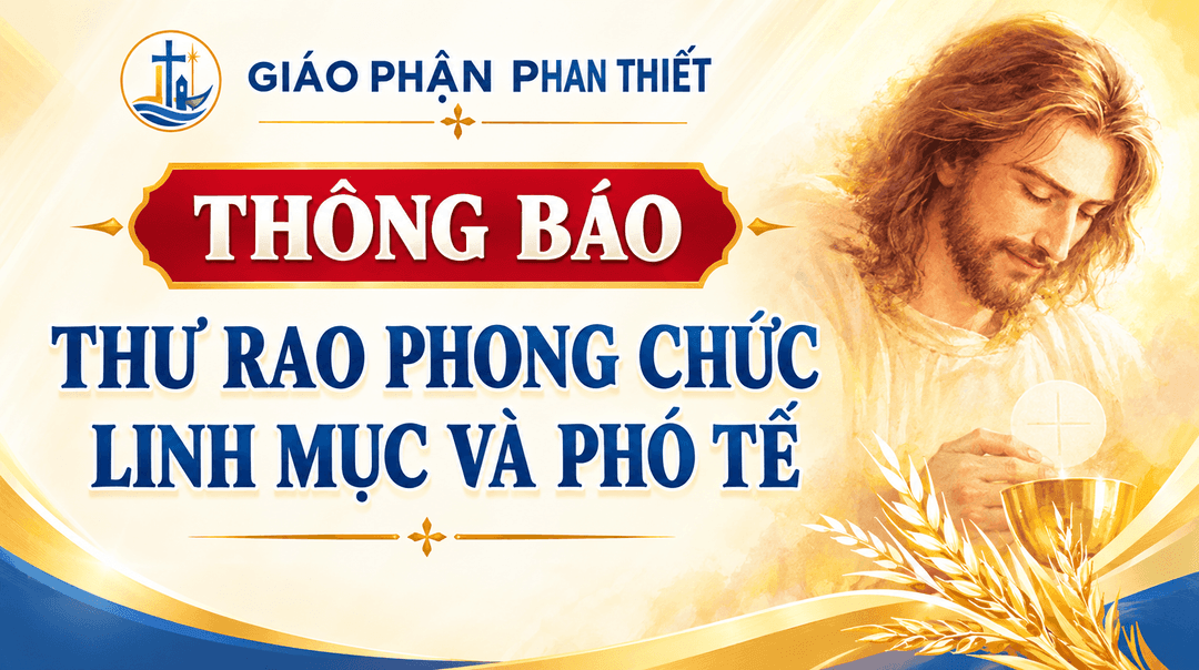 Thư Rao Phong Chức Linh Mục và Phó Tế Giáo Phận Phan Thiết Năm 2026