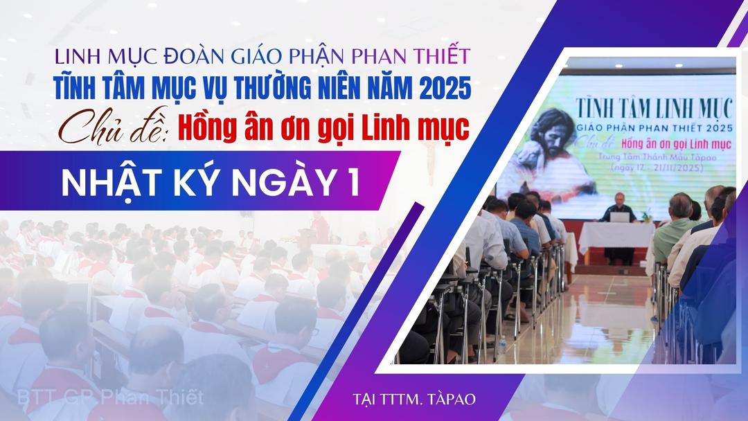 Linh Mục Đoàn Giáo Phận Tĩnh Tâm Mục Vụ Thường Niên Năm 2025_Ngày thứ 1 (17.11.2025)
