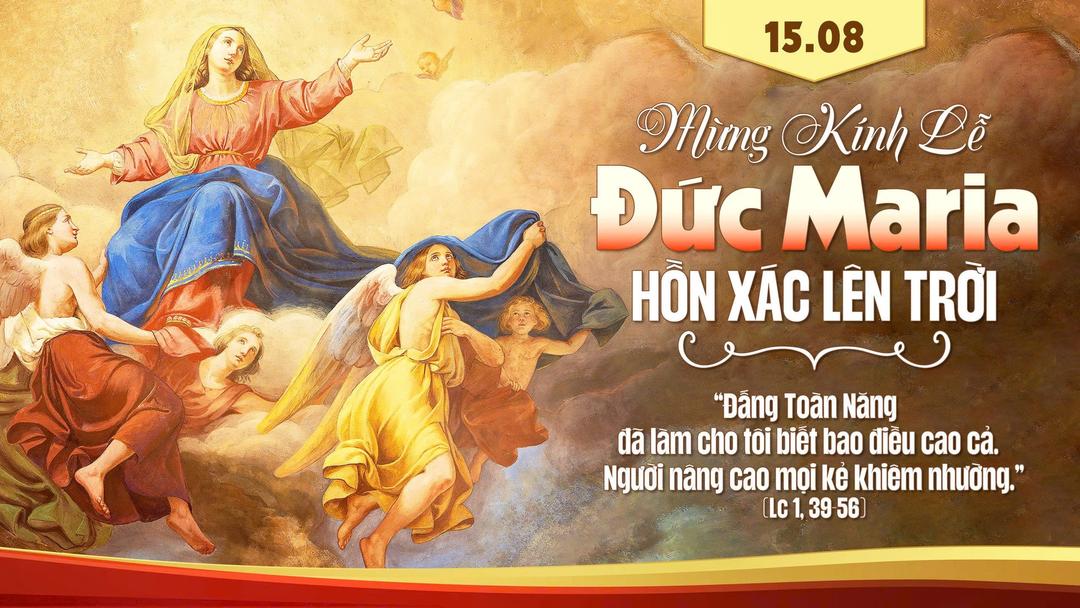 Thứ Bảy Tuần Xix Thường Niên Năm A - 15/8- Lễ Đức Mẹ Hồn Xác Lên Trời