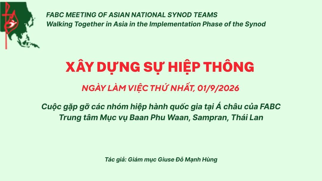 Xây Dựng Sự Hiệp Thông - Ngày Làm Việc Thứ Nhất Của Cuộc Gặp Gỡ Các Nhóm Hiệp Hành Quốc Gia Á Châu Của FABC