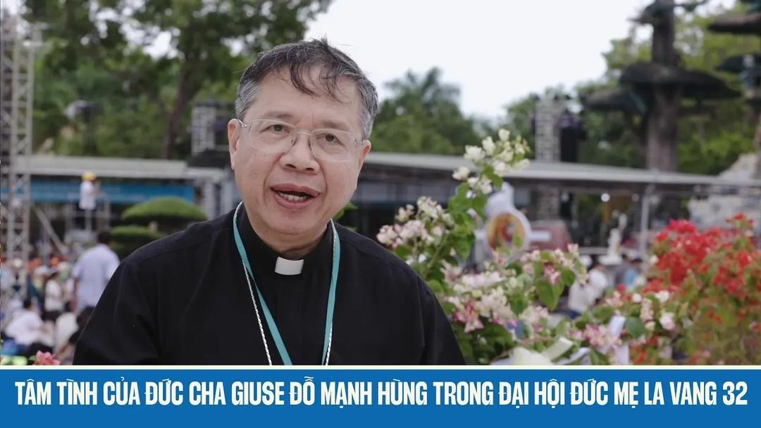 Tâm Tình Của Đức Cha Giuse Đỗ Mạnh Hùng Trong Đại Hội Hành Hương Đức Mẹ La Vang Lần Thứ 32