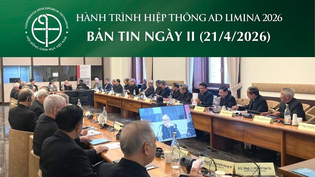 Bản tin ngày II (21/4/2026) – Hành trình hiệp thông Ad Limina 2026