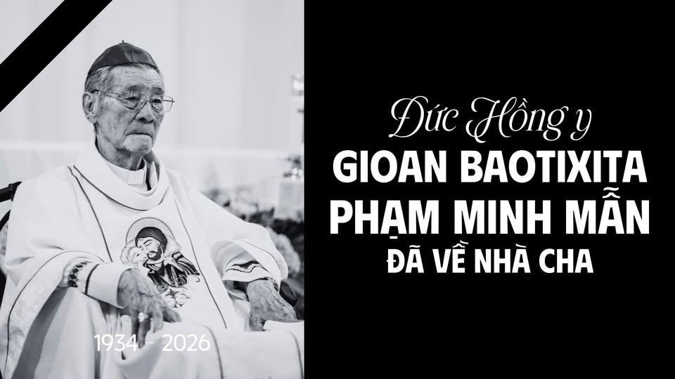 Đức Hồng Y Gioan Baotixita Phạm Minh Mẫn Đã Về Nhà Cha