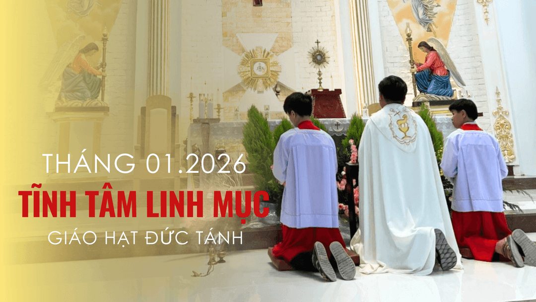 Tĩnh Tâm Đầu Năm Dương Lịch 2026 Của Linh Mục Hạt Đức Tánh Giáo Phận Phan Thiết