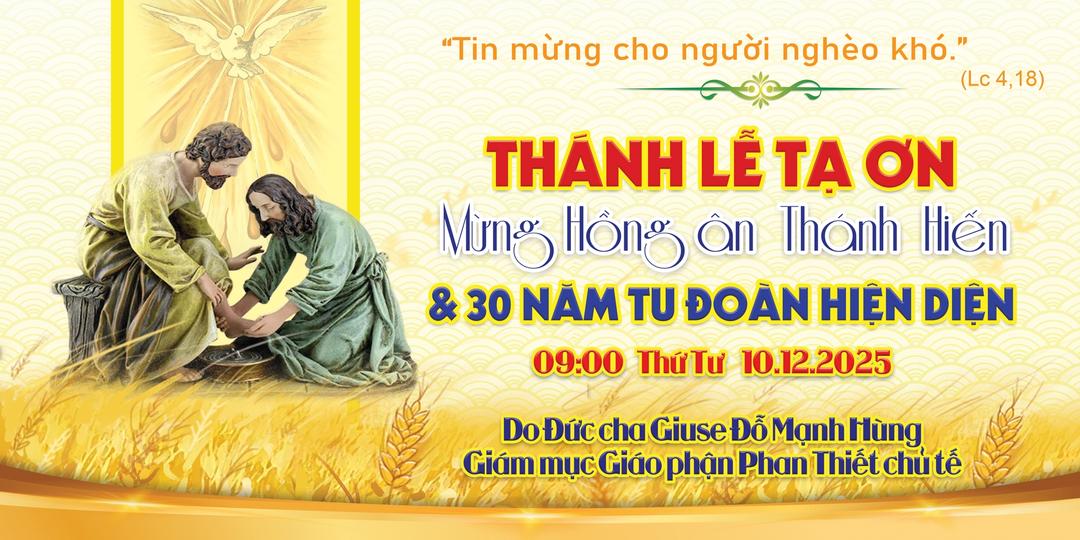 Thánh Lễ Tạ Ơn Mừng Hồng Ân Thánh Hiến Và 30 Năm Tu Đoàn Hiện Diện | Giáo Phận Phan Thiết