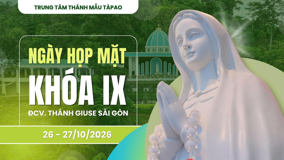 Ngày Họp Mặt Anh Em Linh Mục Khóa 9 - ĐCV. Thánh Giuse Sài Gòn