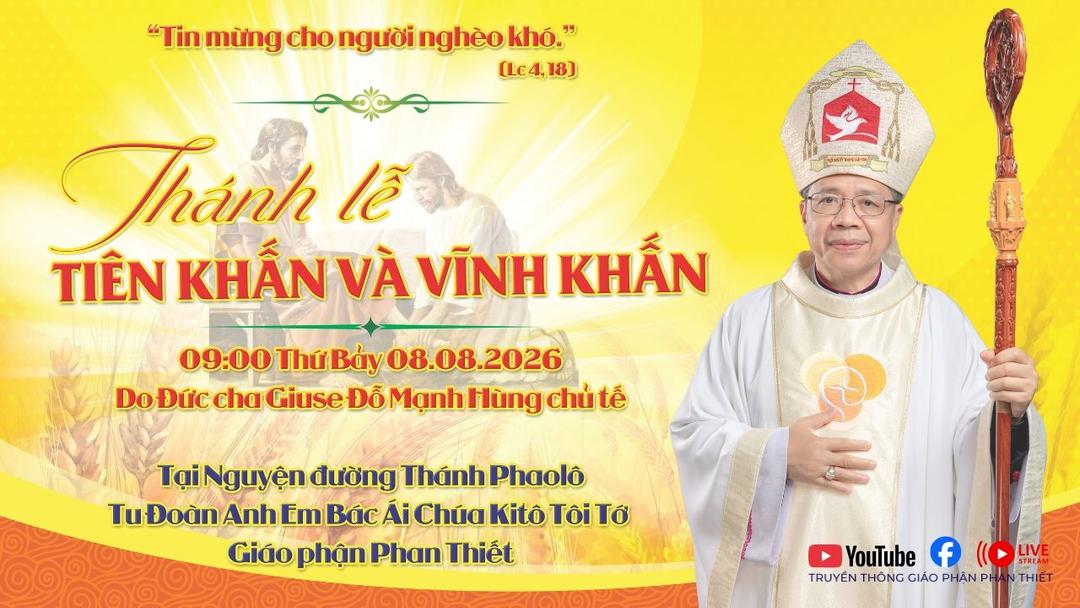 Thánh Lễ Tiên Khấn Và Vĩnh Khấn - Tu Đoàn Anh Em Bác Ái Chúa Kitô Tôi Tớ Gp Phan Thiết