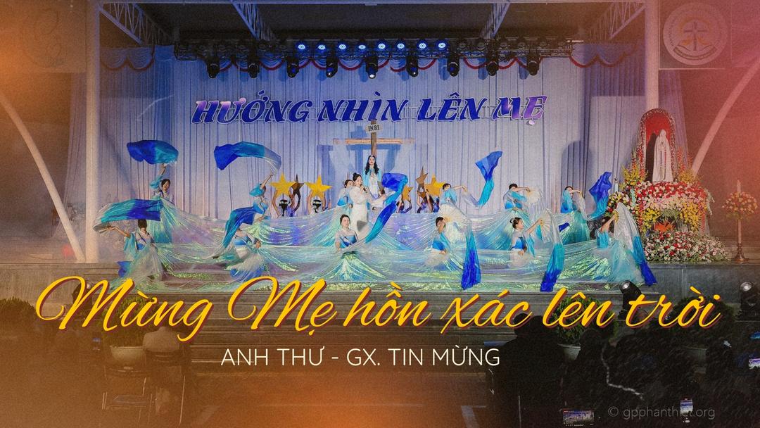 🎶 MỪNG MẸ HỒN XÁC LÊN TRỜI | DIỄN NGUYỆN THÁNG 5: HƯỚNG NHÌN LÊN MẸ | TTTM TÀPAO | GP. PHAN THIẾT
🎶 Mừng Mẹ Hồn Xác Lên Trời | | Diễn Nguyện Tháng 5: Hướng Nhìn Lên Mẹ | TTTM. Tàpao | Gp. Phan Thiết