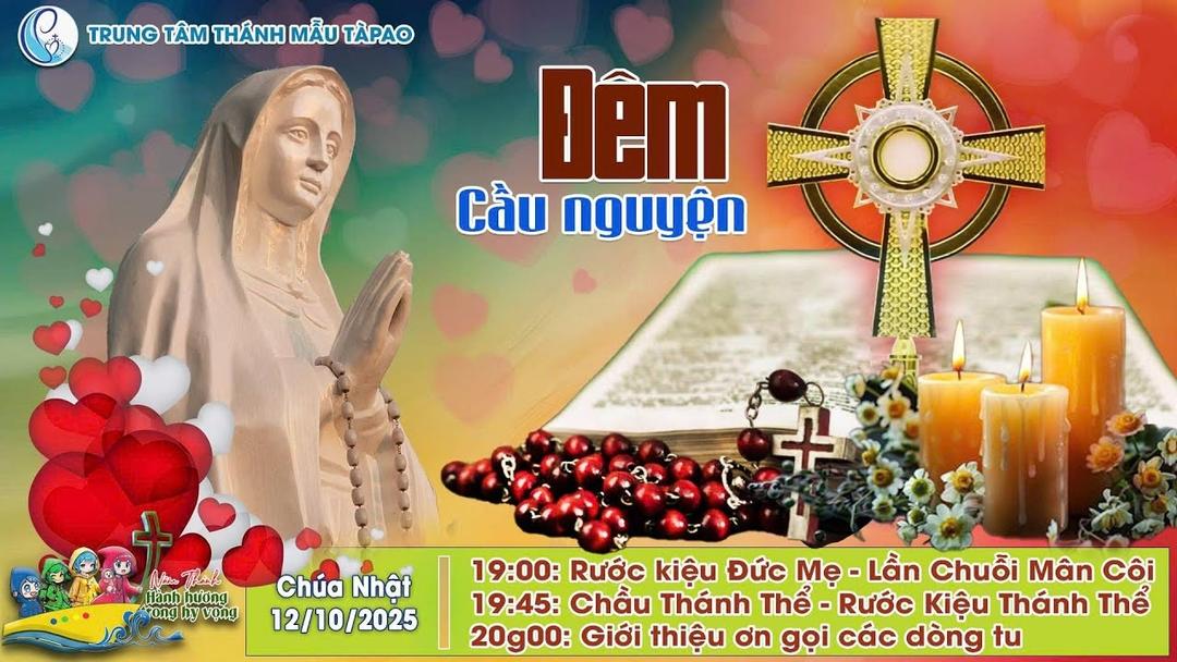 12/10/2025 - Đêm Cầu Nguyện Và Chầu Thánh Thể - Giới Thiệu Ơn Gọi Các Dòng Tu - TTTM. TàPao